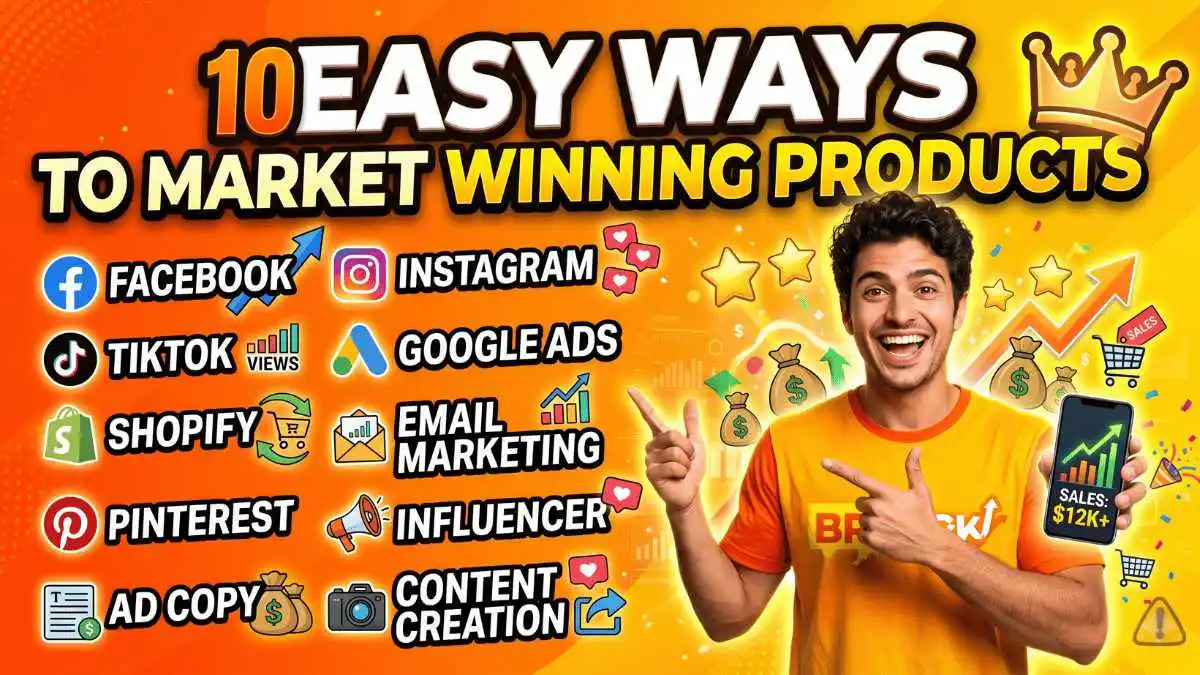 10 Easy Ways to Market Winning Dropshipping Products
